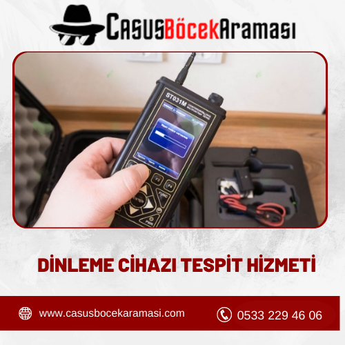 Dinleme Cihazı Tespit Hizmeti