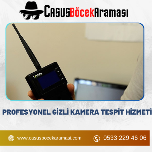 Profesyonel Gizli Kamera Tespit Hizmeti